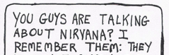 Thumbnail teaser: Someone says, "Nirvana? I remember them! They had that one weird song."